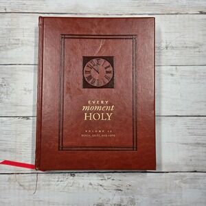 Every Moment Holy Volume II Death Grief and Hope Hardcover Book